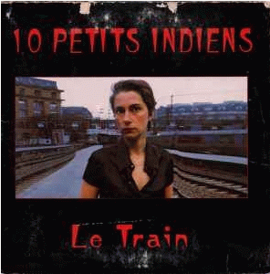 10 Petits Indiens : Le Train